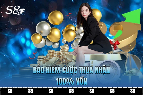 Bảo hiểm cược thua nhận 100% vốn