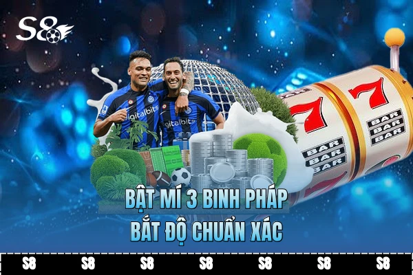 Bật mí 3 binh pháp bắt độ chuẩn xác