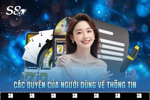 Các quyền của người dùng về thông tin