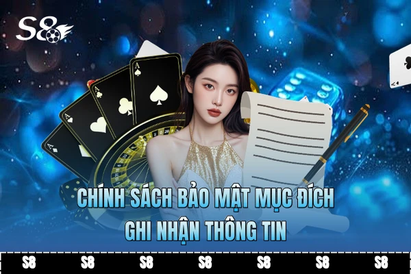 Chính sách bảo mật mục đích ghi nhận thông tin