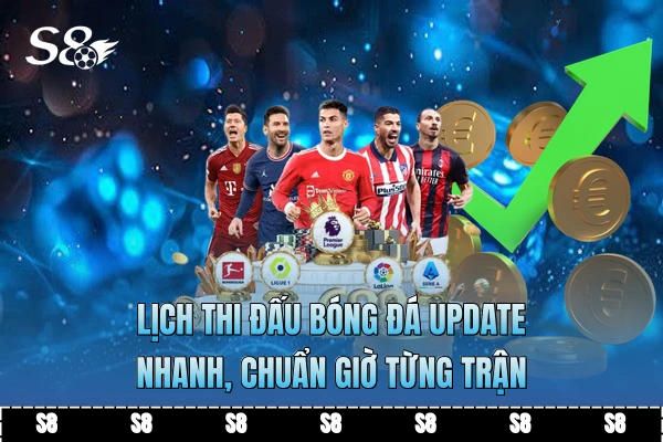 Lịch Thi Đấu Bóng Đá Update Nhanh, Chuẩn Giờ Từng Trận