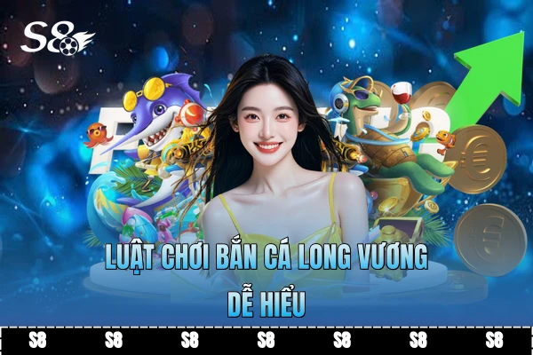 Luật chơi bắn cá long vương dễ hiểu