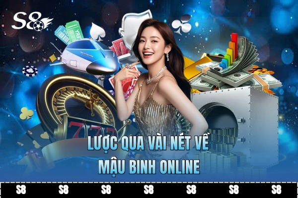 Lược qua vài nét về Mậu Binh online