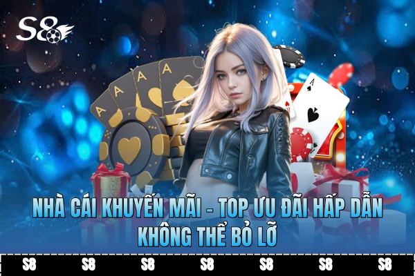 Nhà Cái Khuyến Mãi | Top Ưu Đãi Hấp Dẫn Không Thể Bỏ Lỡ