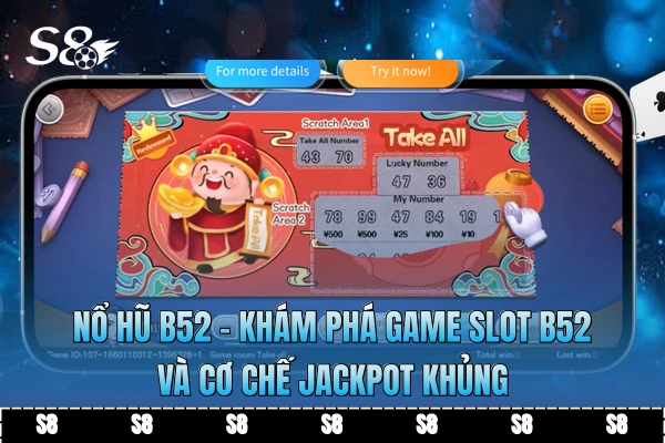 Nổ Hũ B52 - Khám Phá Game Slot B52 Và Cơ Chế Jackpot Khủng