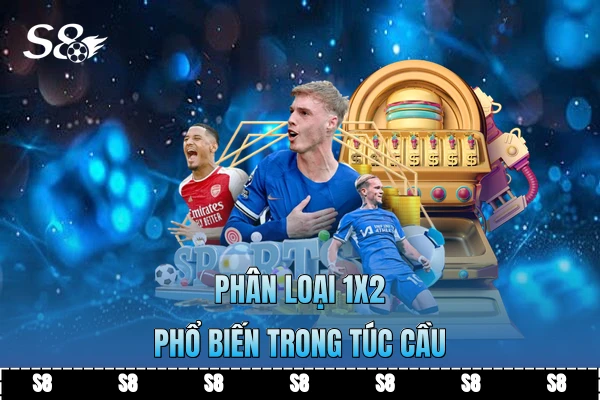 Phân loại 1X2 phổ biến trong túc cầu