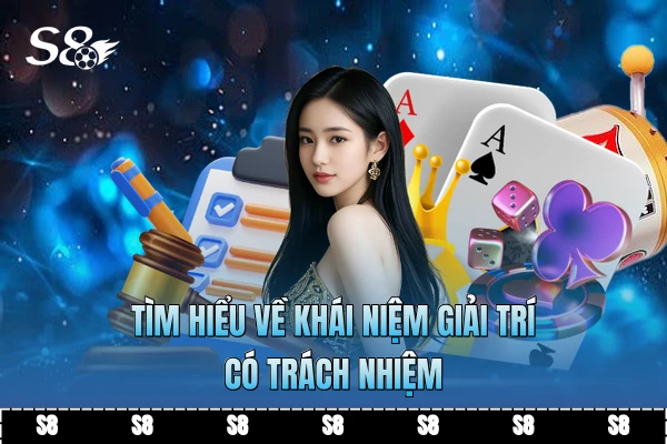 Tìm hiểu về khái niệm giải trí có trách nhiệm