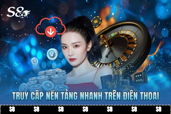 Truy cập nền tảng nhanh trên điện thoại Truy cập nền tảng nhanh trên điện thoại