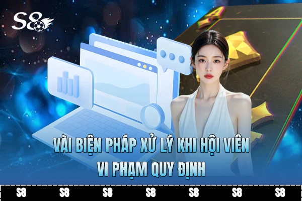 Vài biện pháp xử lý khi hội viên vi phạm quy định