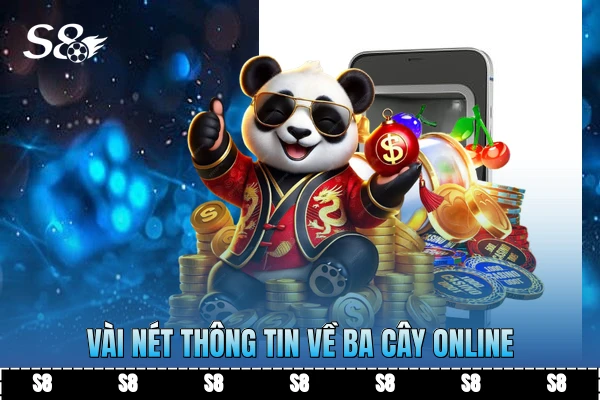 Vài nét thông tin về ba cây online
