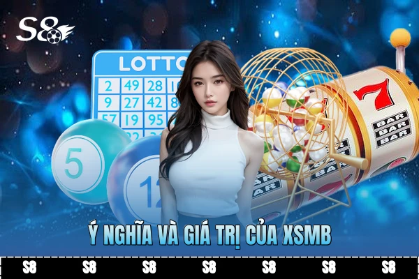 Ý nghĩa và giá trị của XSMB